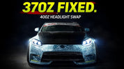 400Z Headlight Swap on a 370Z – Full Build Guide | Evan Shanks